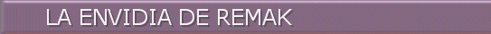 La Envidia De Remak