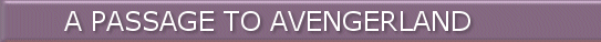A Passage To Avengerland