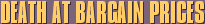 Death At Bargain Prices
