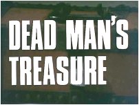 Dead Man's Treasure