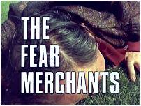 The Fear Merchants