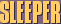 Sleeper